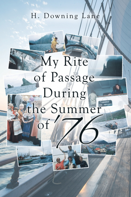 My Rite of Passage During the Summer of ’76