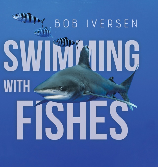 Swimming With Fishes