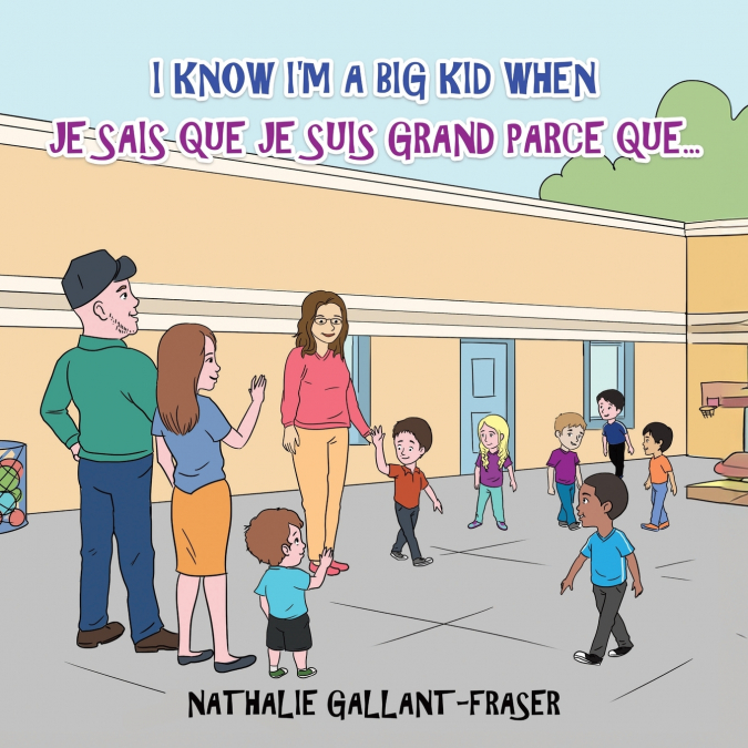 I Know I’m a Big Kid When - Je sais que je suis grand parce que...