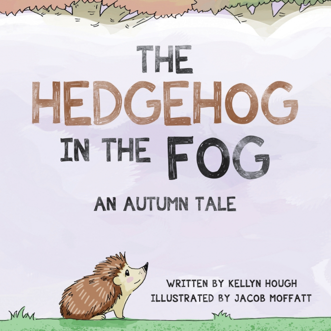 The Hedgehog In the Fog