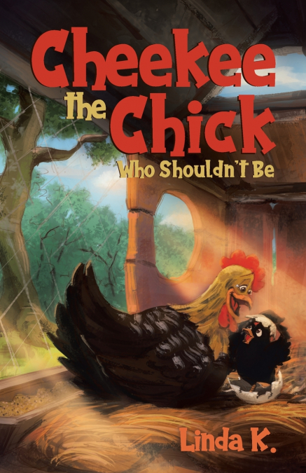 Cheekee the Chick Who Shouldn’t Be