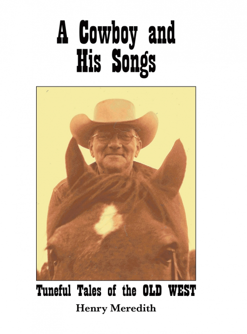 A Cowboy and His Songs