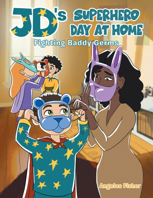 JD’s Superhero Day at Home