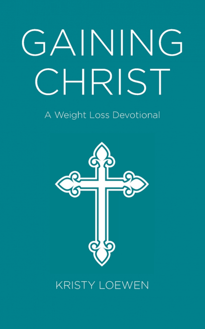 Gaining Christ