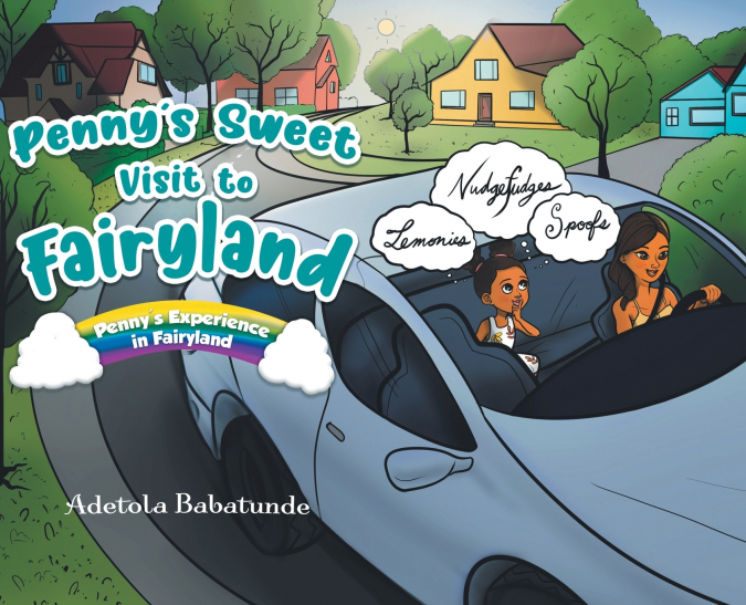 Penny’s Sweet Visit to Fairyland