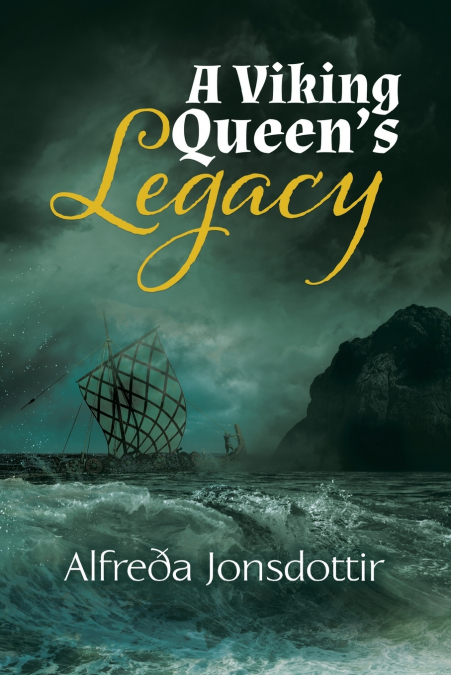 A Viking Queen’s Legacy