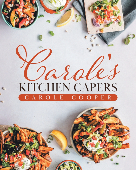Carole’s Kitchen Capers