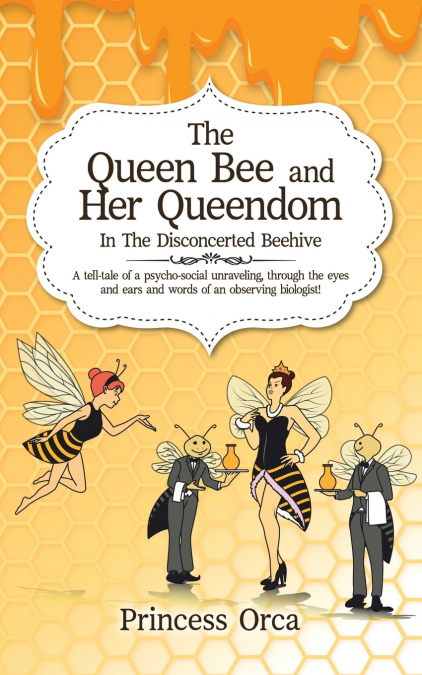The Queen Bee and Her Queendom