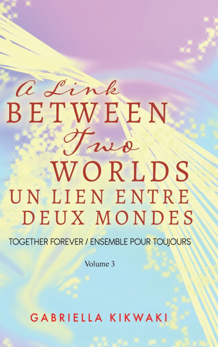 A Link Between Two Worlds / Un Lien Entre Deux Mondes