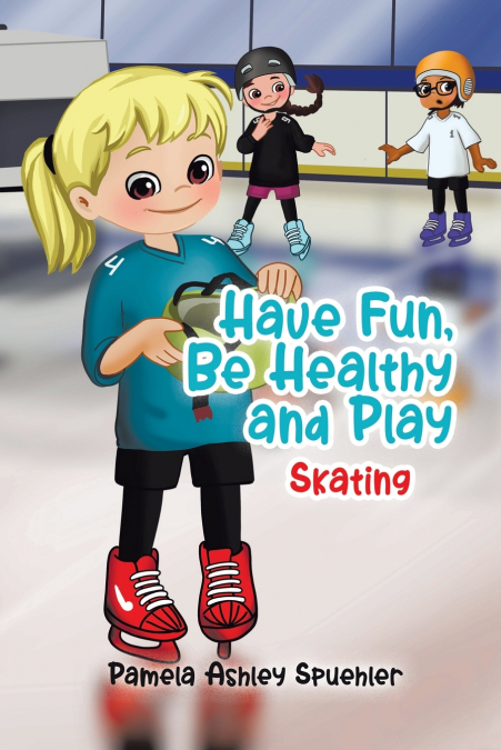 Have Fun, Be Healthy and Play