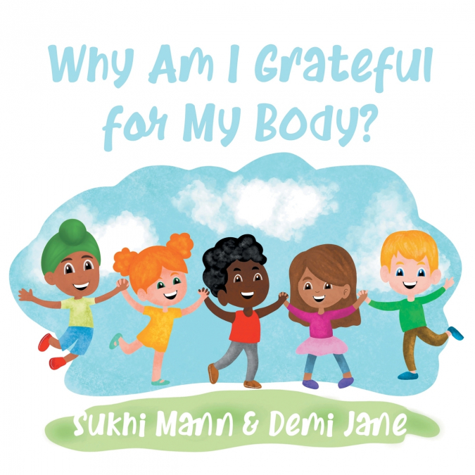 Why Am I Grateful for My Body?