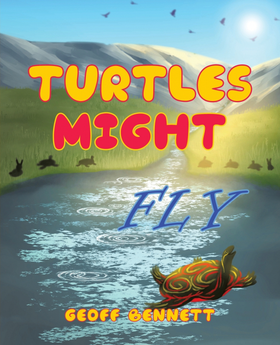 Turtles Might Fly