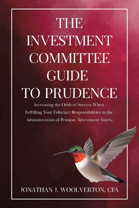 The Investment Committee Guide to Prudence