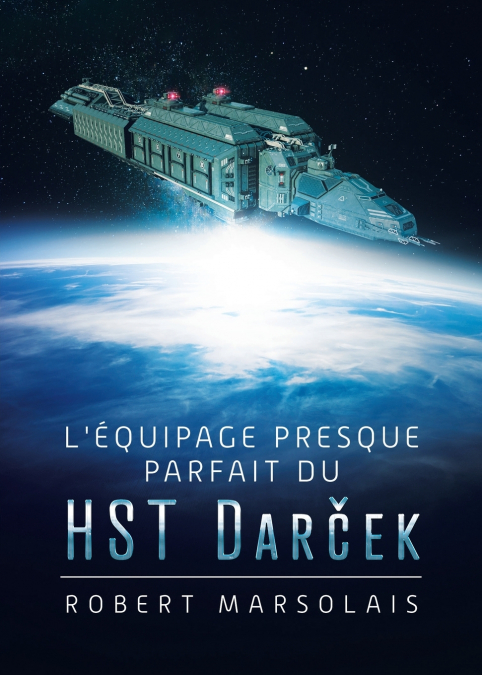 L’équipage presque parfait du HST Darček