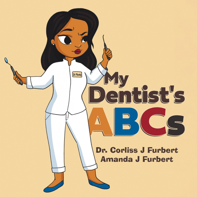 My Dentist’s ABCs