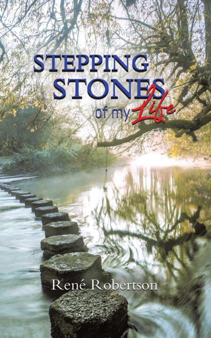 Stepping Stones of My Life