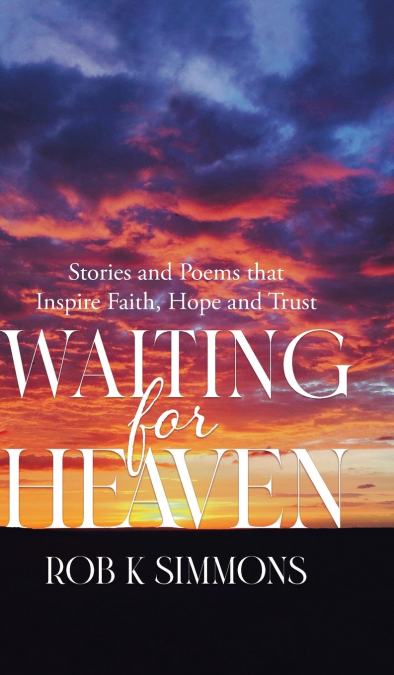 Waiting for Heaven