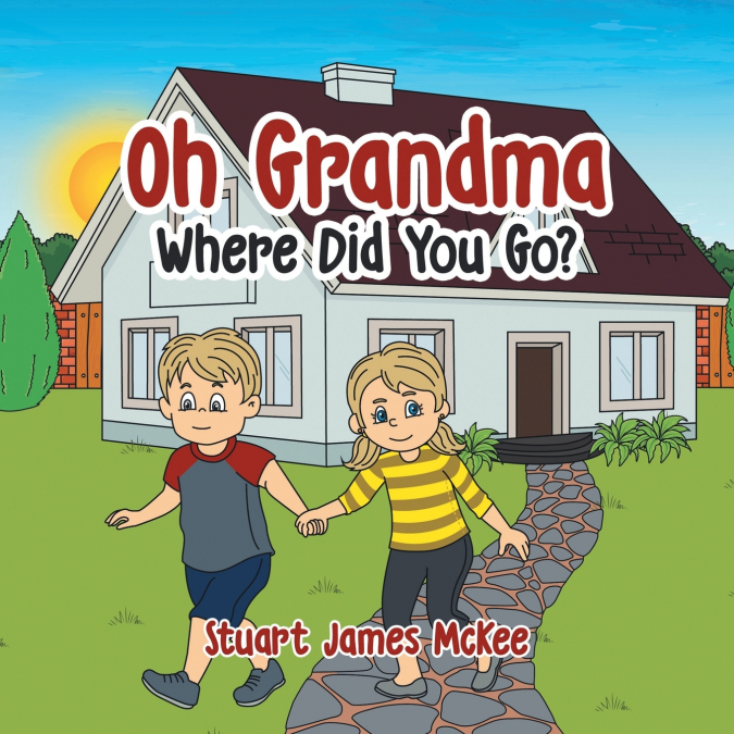 Oh Grandma Where Did You Go?