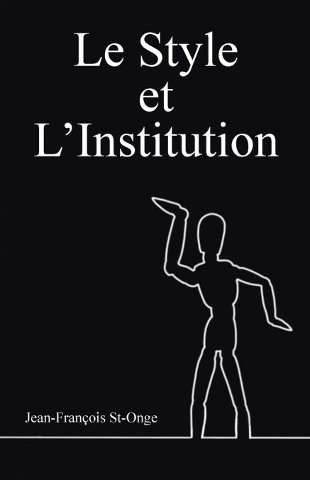 Le Style et l’Institution