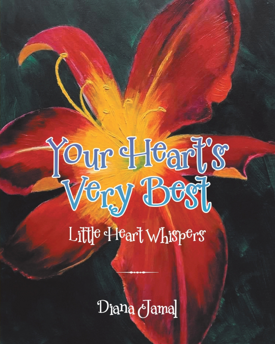 Your Heart’s Very Best