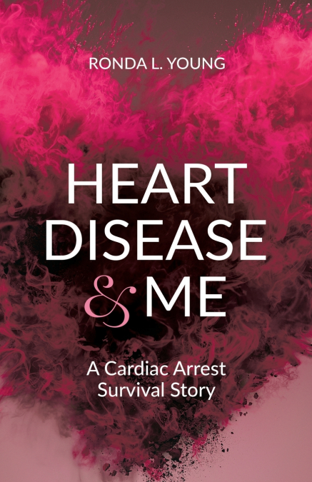Heart Disease & Me