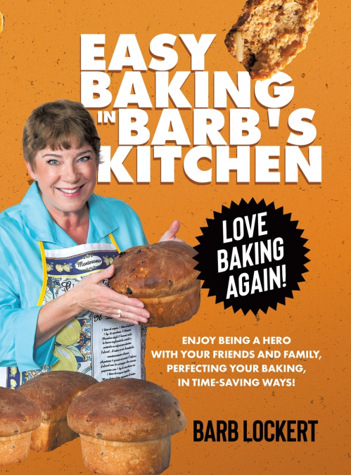 Easy Baking in Barb’s Kitchen