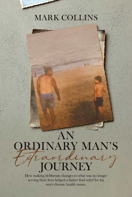 An Ordinary Man’s Extraordinary Journey