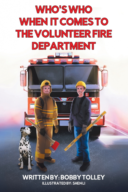 Who’s Who When It Comes to the Volunteer Fire Department