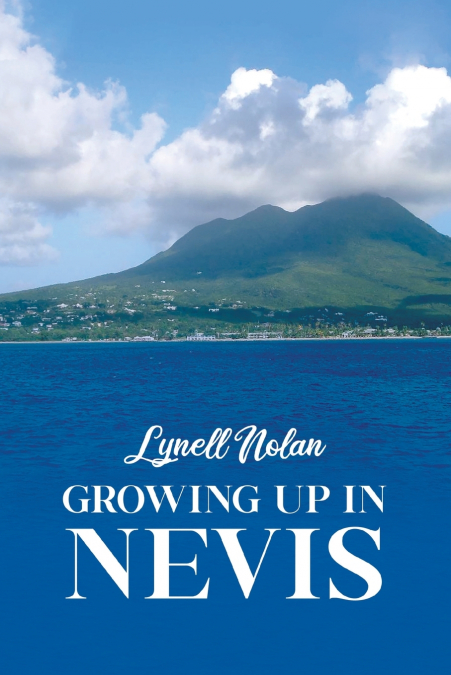 Growing Up in Nevis