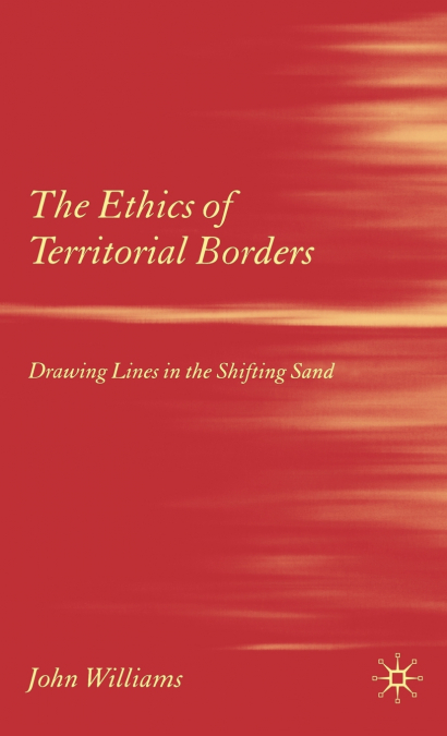 The Ethics of Territorial Borders