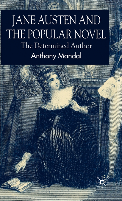 Jane Austen and the Popular Novel