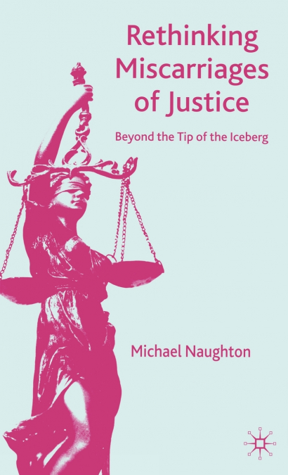 Rethinking Miscarriages of Justice