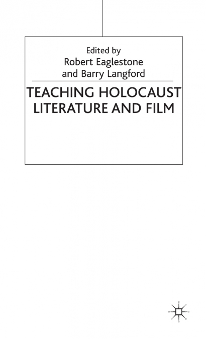 Teaching Holocaust Literature and Film