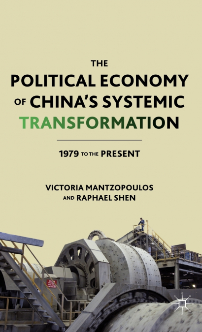 The Political Economy of China’s Systemic Transformation