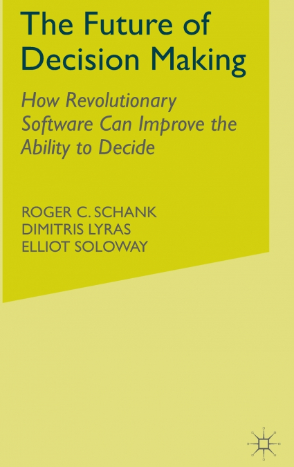 The Future of Decision Making