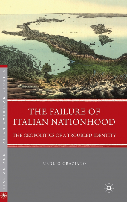 The Failure of Italian Nationhood