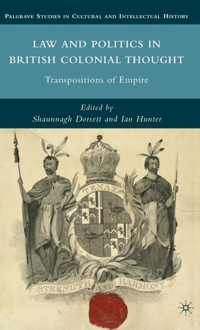 Law and Politics in British Colonia