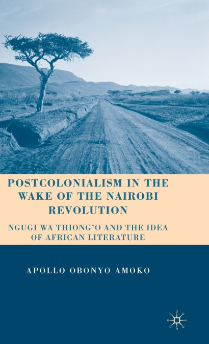 Postcolonialism in the Wake of the Nairobi Revolution