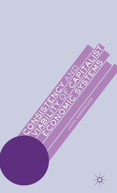 Consistency and Viability of Capitalist Economic Systems