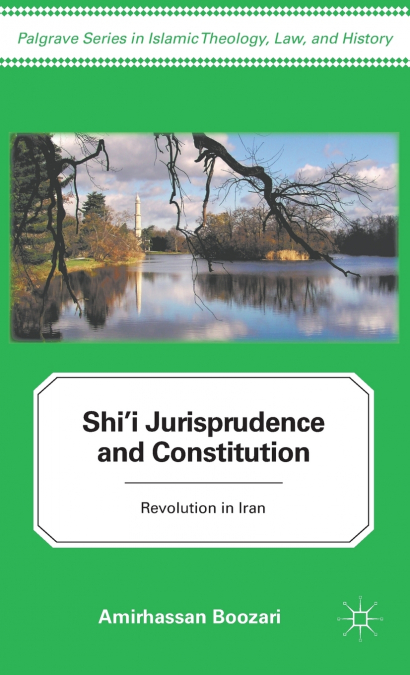 Shi’i Jurisprudence and Constitution