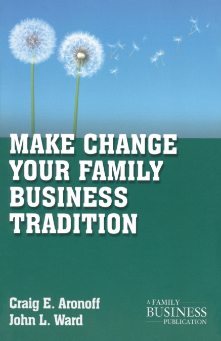 Make Change Your Family Business Tradition