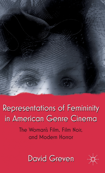 Representations of Femininity in American Genre Cinema