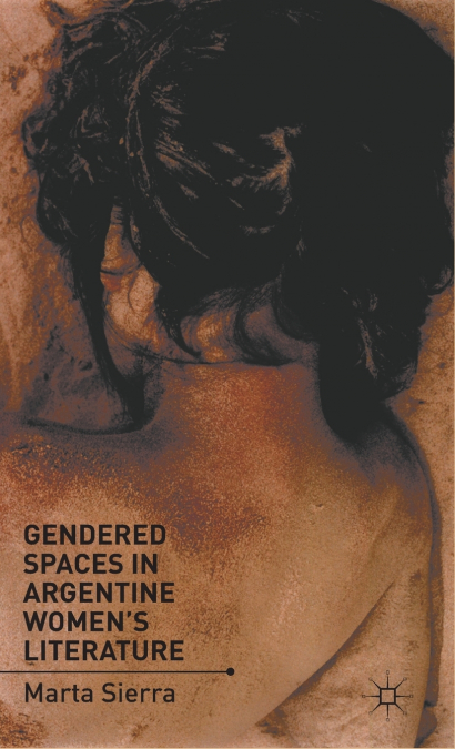 Gendered Spaces in Argentine Women’s Literature
