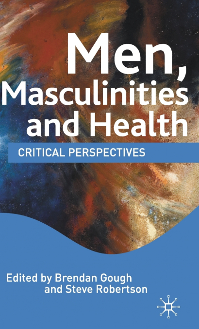 Men, Masculinities and Health
