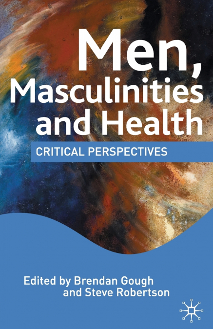 Men, Masculinities and Health
