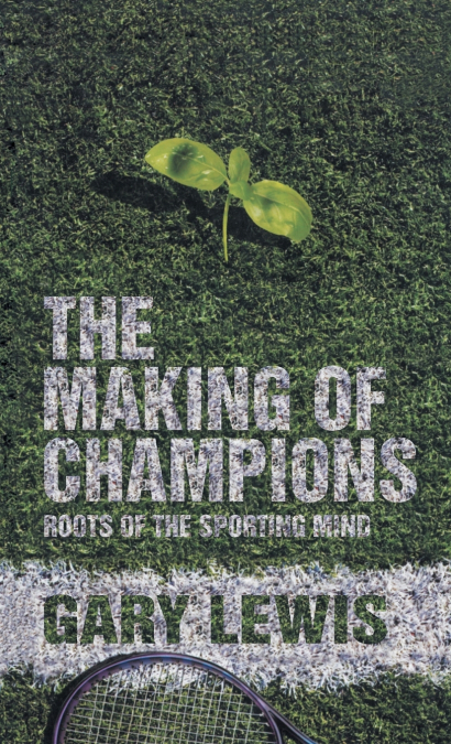 The Making of Champions