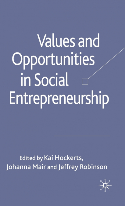Values and Opportunities in Social Entrepreneurship