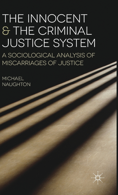 The Innocent and the Criminal Justice System