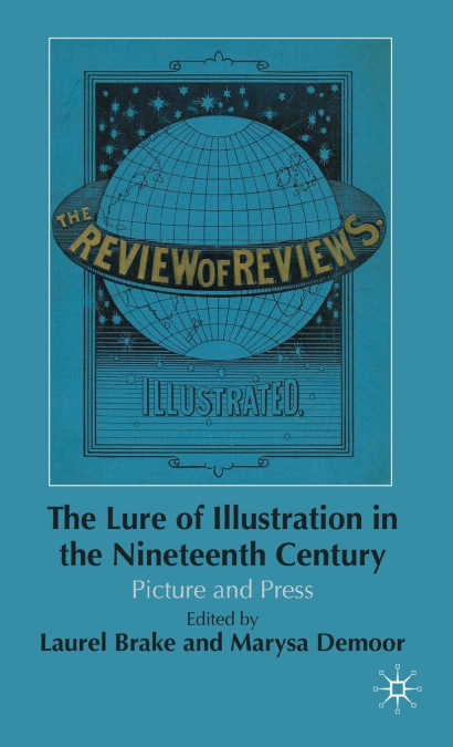 The Lure of Illustration in the Nineteenth Century