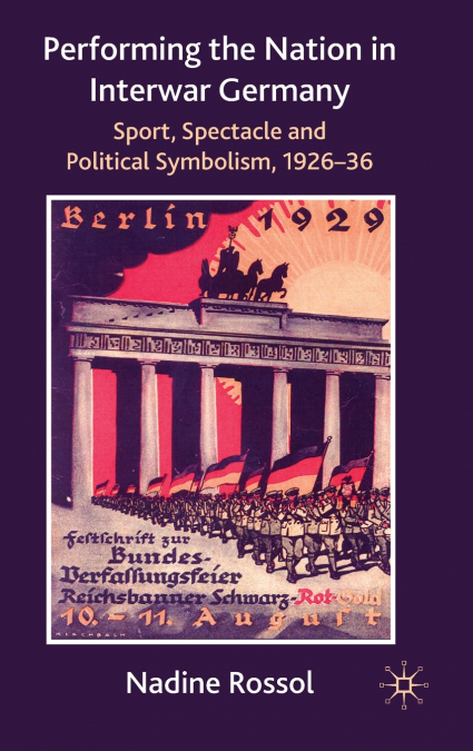 Performing the Nation in Interwar Germany